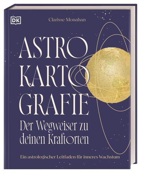 Produktbild: Astrokartografie - der Wegweiser zu deinen Kraftorten | Clarisse Monahan