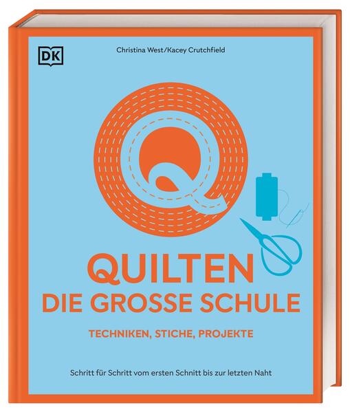 Produktbild: Quilten - die große Schule | Christina West, Kacey Crutchfield