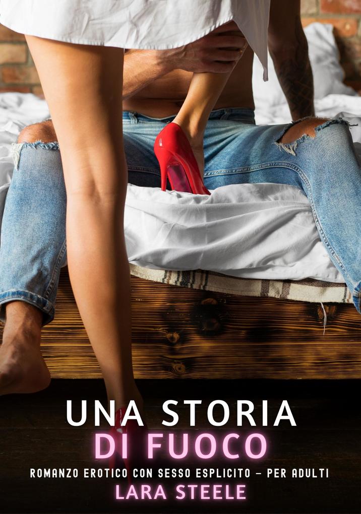 Produktbild: Una Storia di Fuoco | Lara Steele