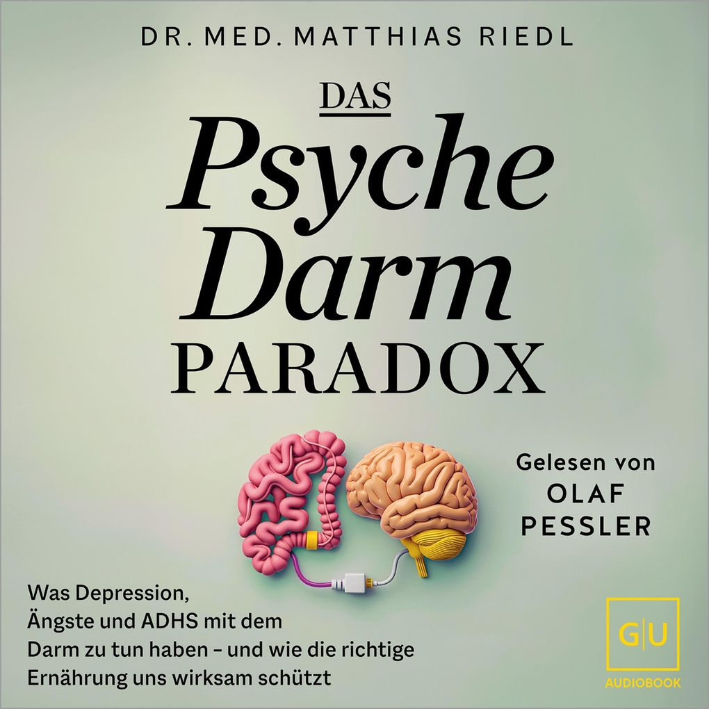 Produktbild: Das Psyche-Darm-Paradox | med. Matthias Riedl