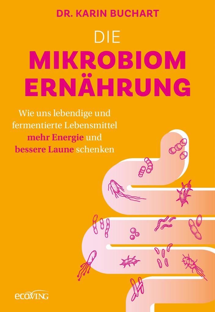 Produktbild: Die Mikrobiom-Ernährung | Karin Buchart