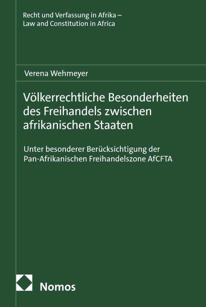 Produktbild: Völkerrechtliche Besonderheiten des Freihandels zwischen afrikanischen Staaten | Verena Wehmeyer