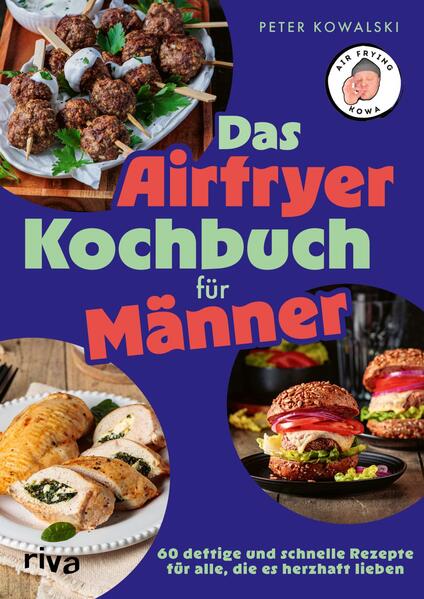 Produktbild: Das Airfryer-Kochbuch für Männer | Peter Kowalski