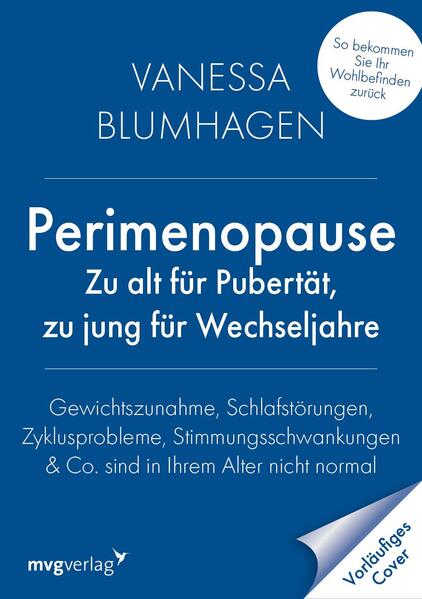 Produktbild: Perimenopause - zu alt für Pubertät, zu jung für Wechseljahre | Vanessa Blumhagen