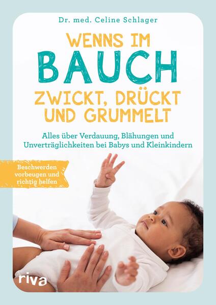 Produktbild: Wenns im Bauch zwickt, drückt und grummelt | med. Celine Schlager, Celine Schlager