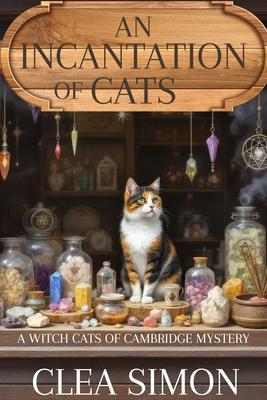 Produktbild: An Incantation of Cats | Clea Simon