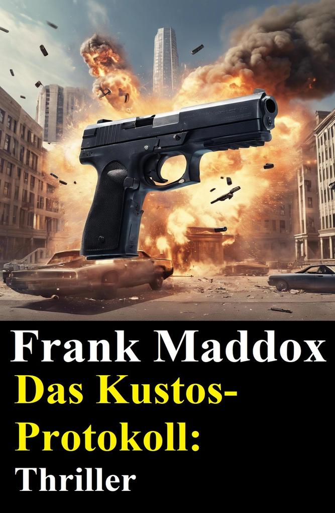 Produktbild: Das Kustos-Protokoll: Thriller | Frank Maddox