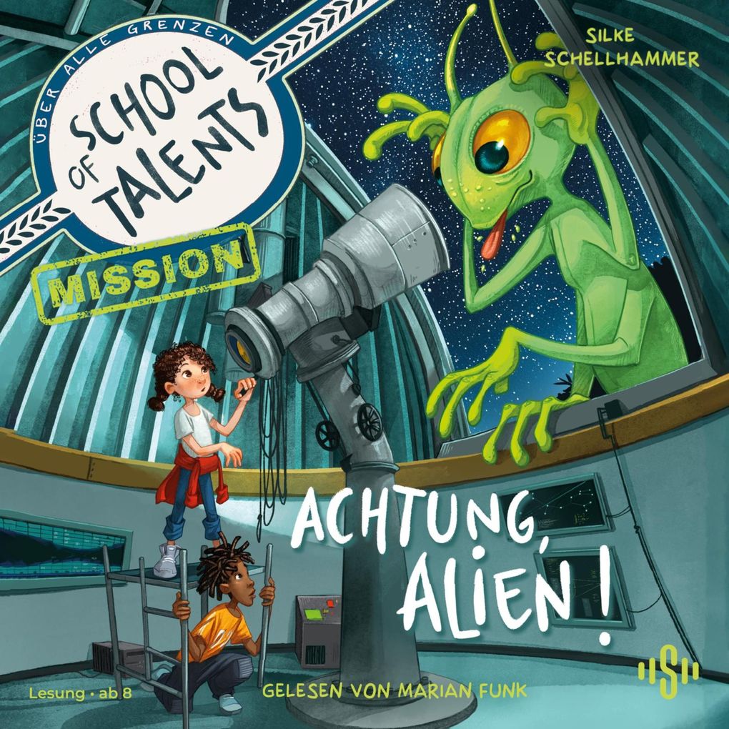 Produktbild: School of Talents Mission 1: Achtung, Alien! | Silke Schellhammer