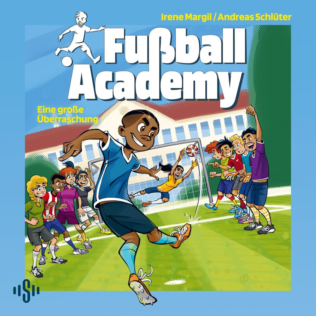 Produktbild: Fußball Academy 3: Eine große Überraschung | Irene Margil, Andreas Schlüter