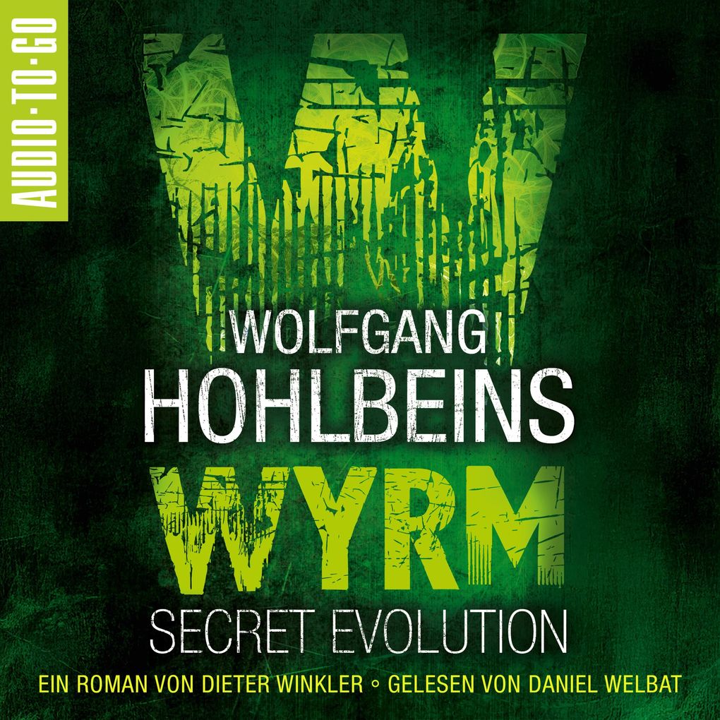 Produktbild: Wolfgang Hohlbeins Wyrm - Secret Evolution | Dieter Winkler, Wolfgang Hohlbein