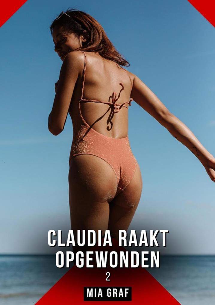 Produktbild: Claudia raakt opgewonden. 2 | Mia Graf