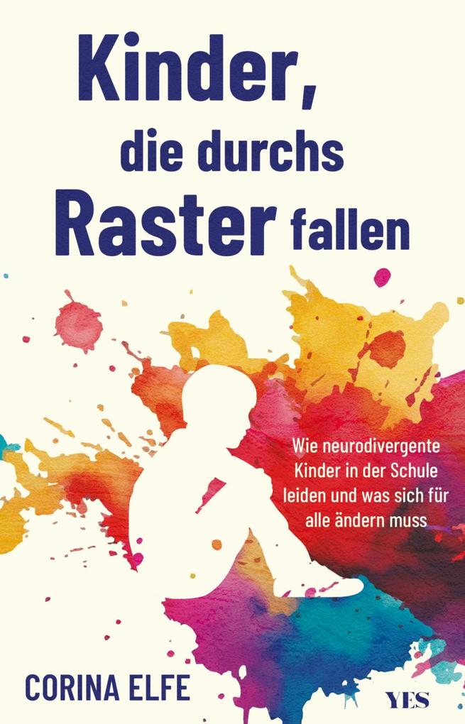 Produktbild: Kinder, die durchs Raster fallen | Corina Elfe