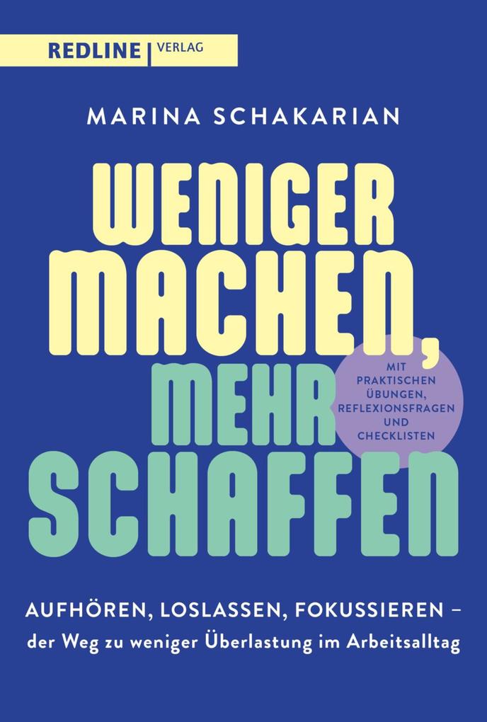 Produktbild: Weniger machen, mehr schaffen | Marina Schakarian