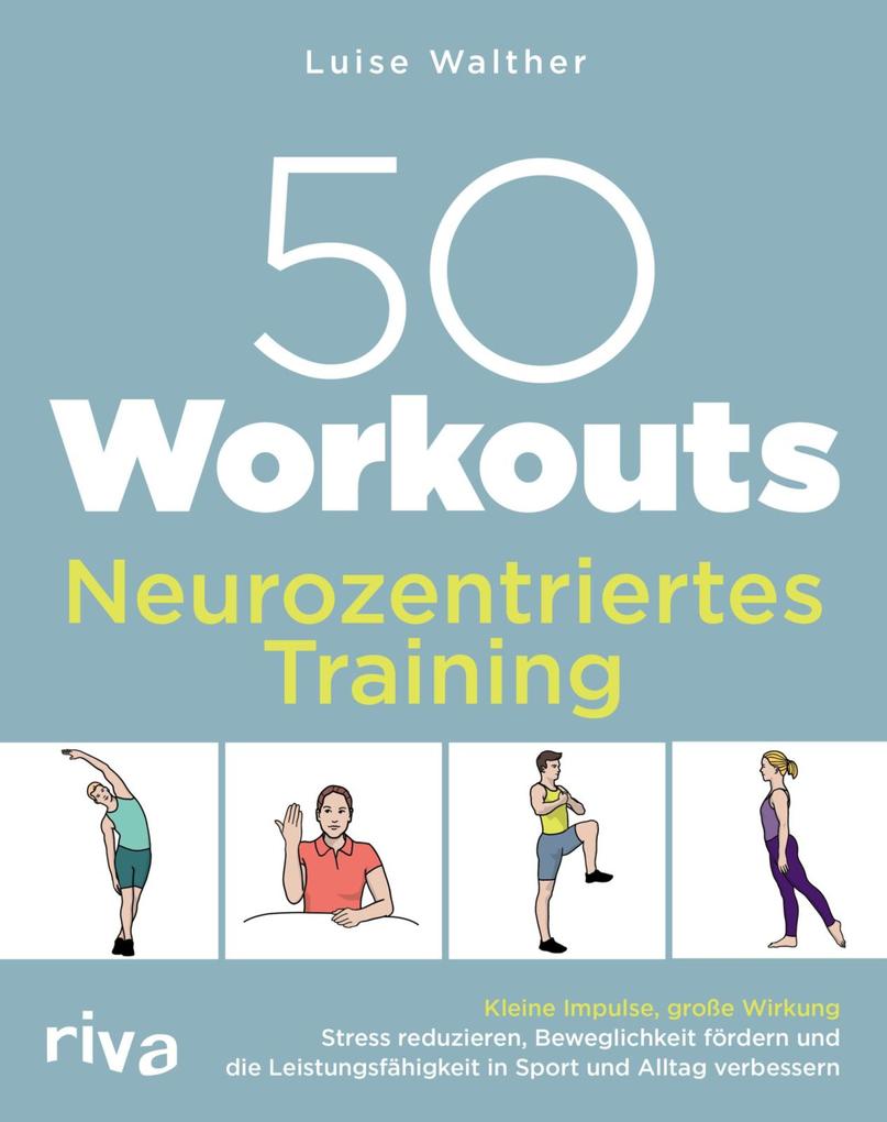 Produktbild: 50 Workouts - Neurozentriertes Training | Luise Walther