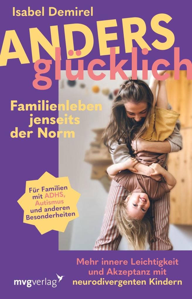 Produktbild: Anders glücklich - Familienleben jenseits der Norm | Isabel Demirel