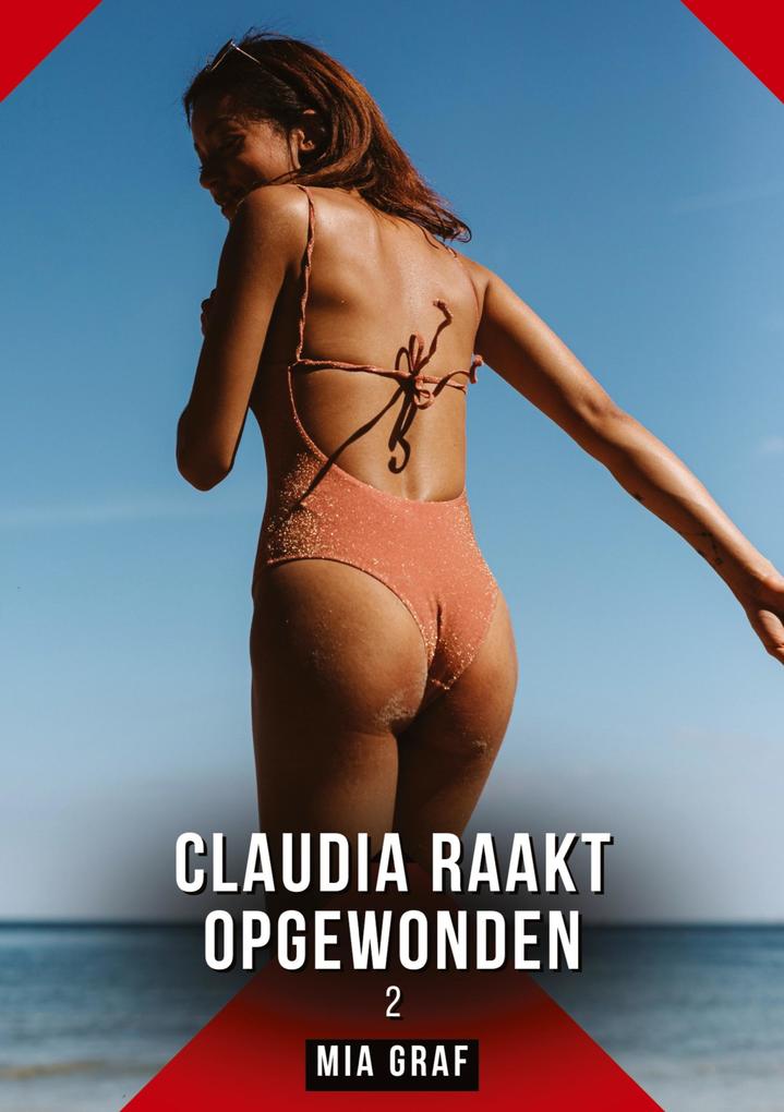 Produktbild: Claudia raakt opgewonden. 2 | Mia Graf