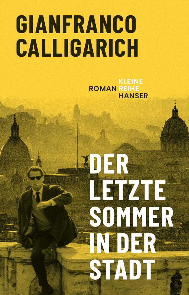 Produktbild: Der letzte Sommer in der Stadt | Gianfranco Calligarich