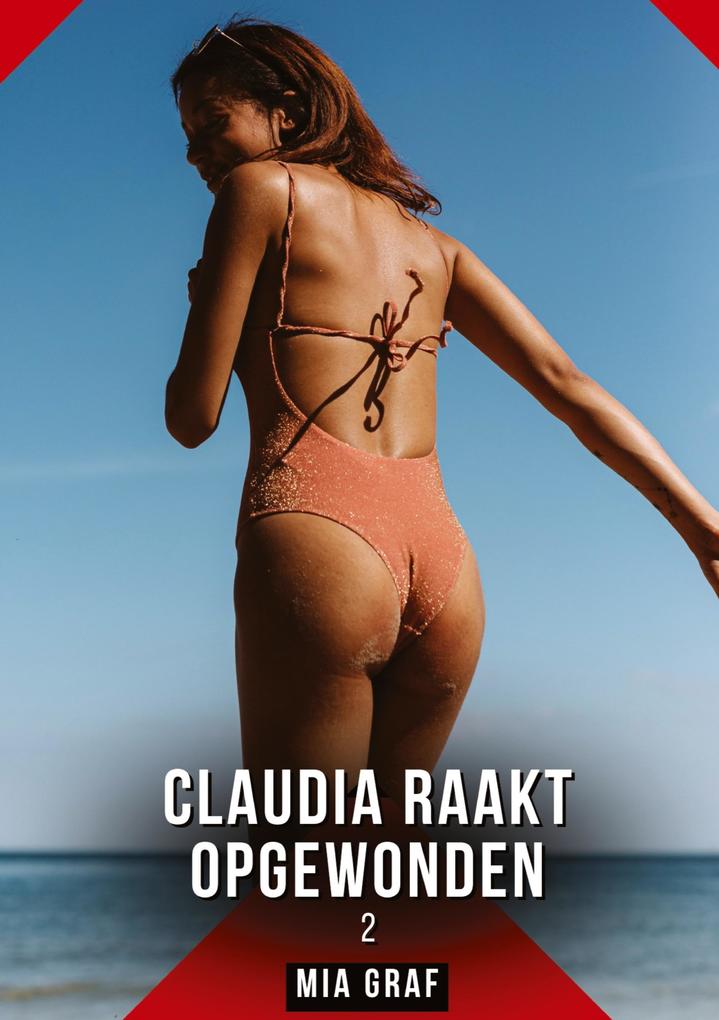 Produktbild: Claudia raakt opgewonden. 2 | Mia Graf