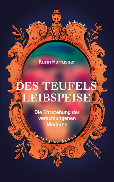 Produktbild: Des Teufels Leibspeise | Karin Harrasser