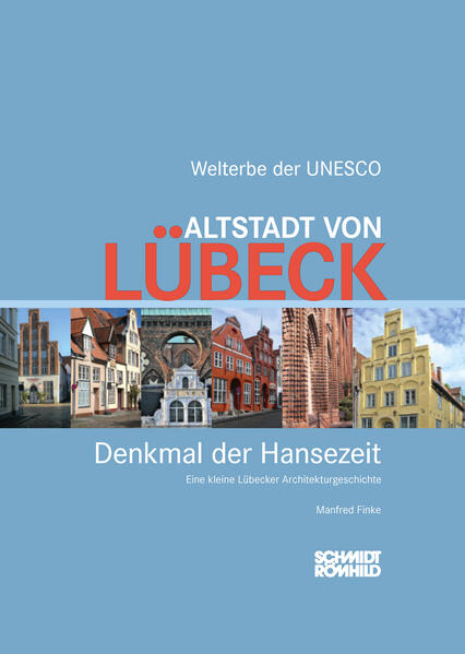 Produktbild: Altstadt von Lübeck - Denkmal der Hansezeit | Manfred Finke