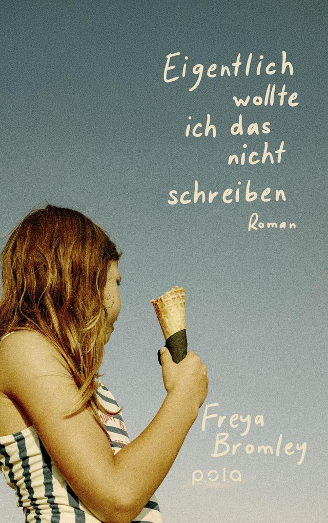 Produktbild: Eigentlich wollte ich das nicht schreiben | Freya Bromley