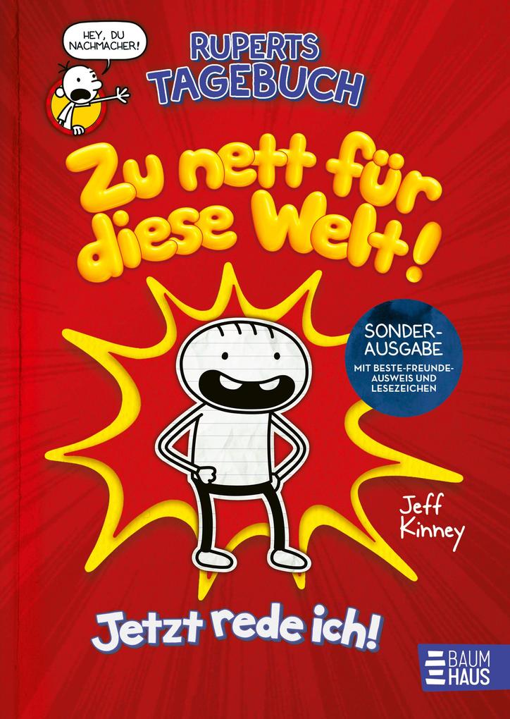 Produktbild: Ruperts Tagebuch - Zu nett für diese Welt! Jetzt rede ich! | Jeff Kinney