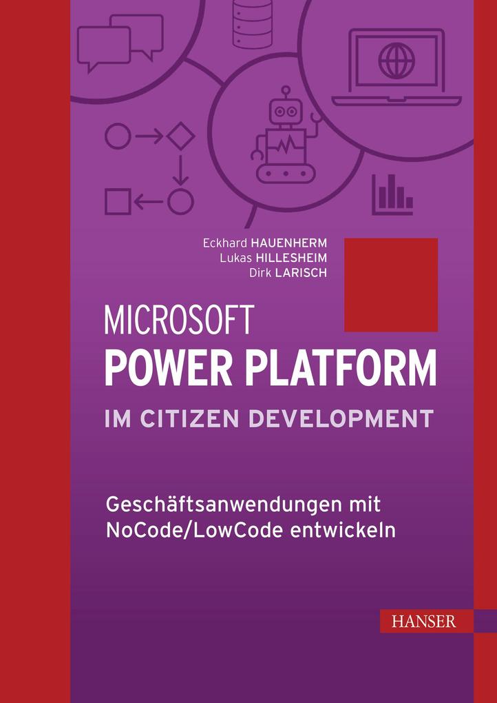 Produktbild: Microsoft Power Platform im Citizen Development | Eckhard Hauenherm, Lukas Hillesheim, Dirk Larisch