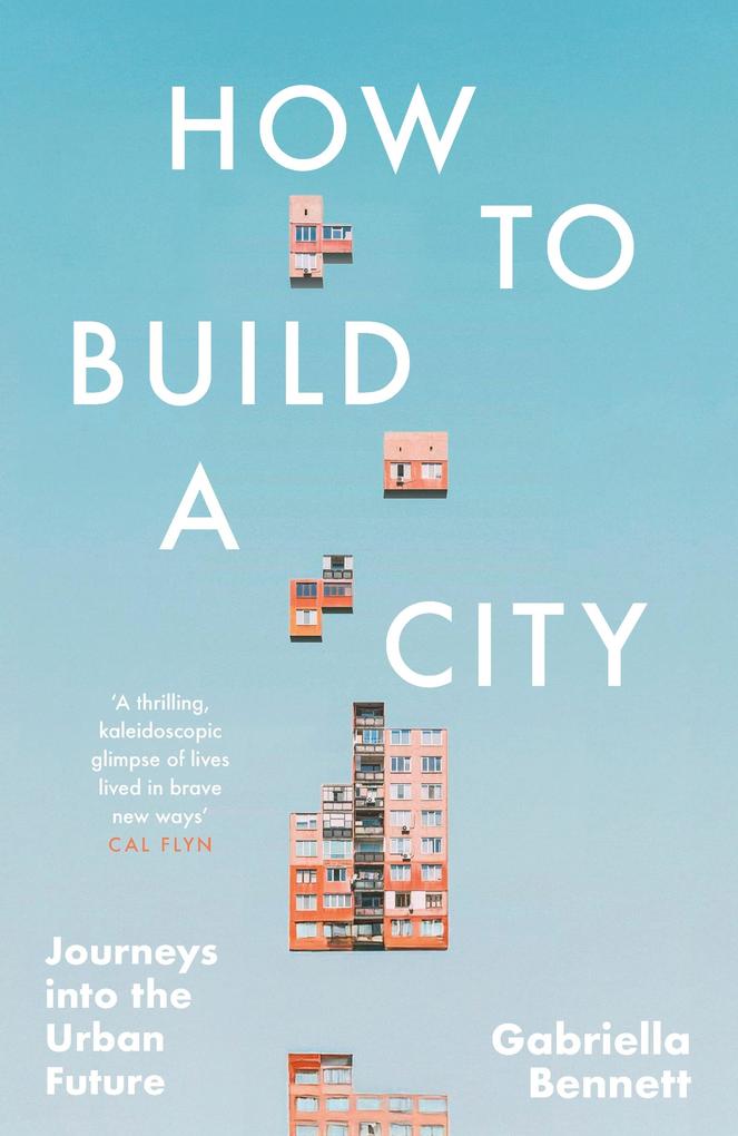 Produktbild: How to Build a City | Gabriella Bennett