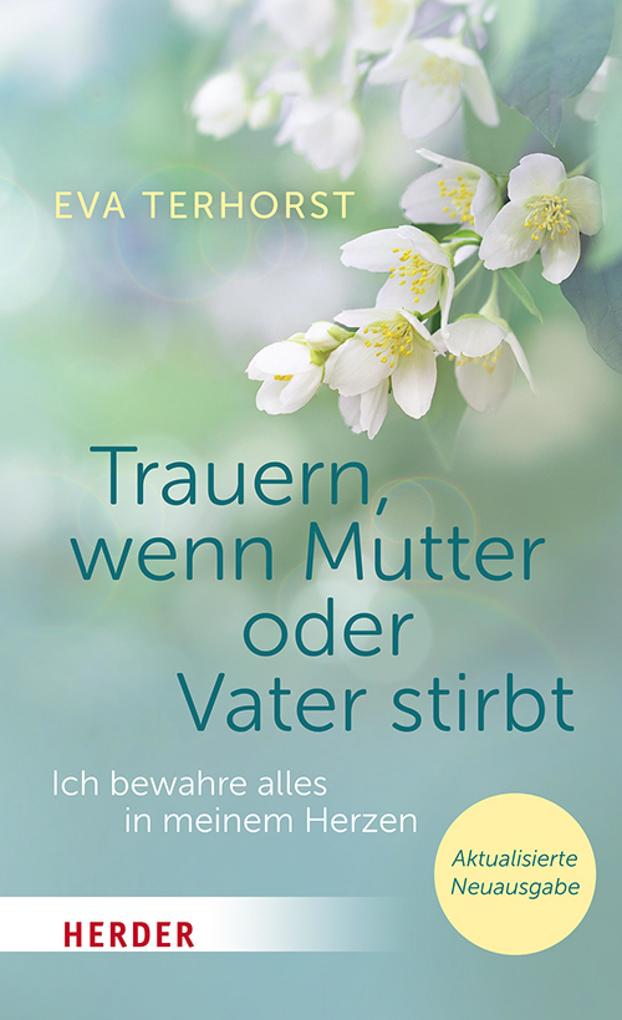Produktbild: Trauern, wenn Mutter oder Vater stirbt | Eva Terhorst