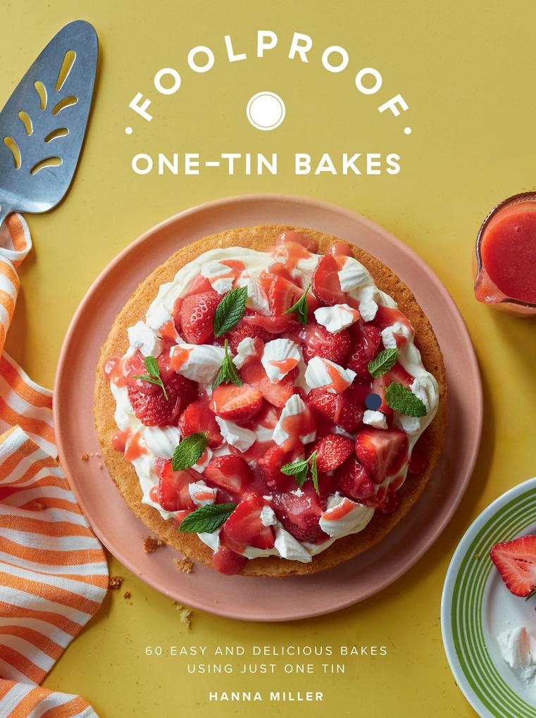 Produktbild: Foolproof One-Tin Bakes | Hanna Miller