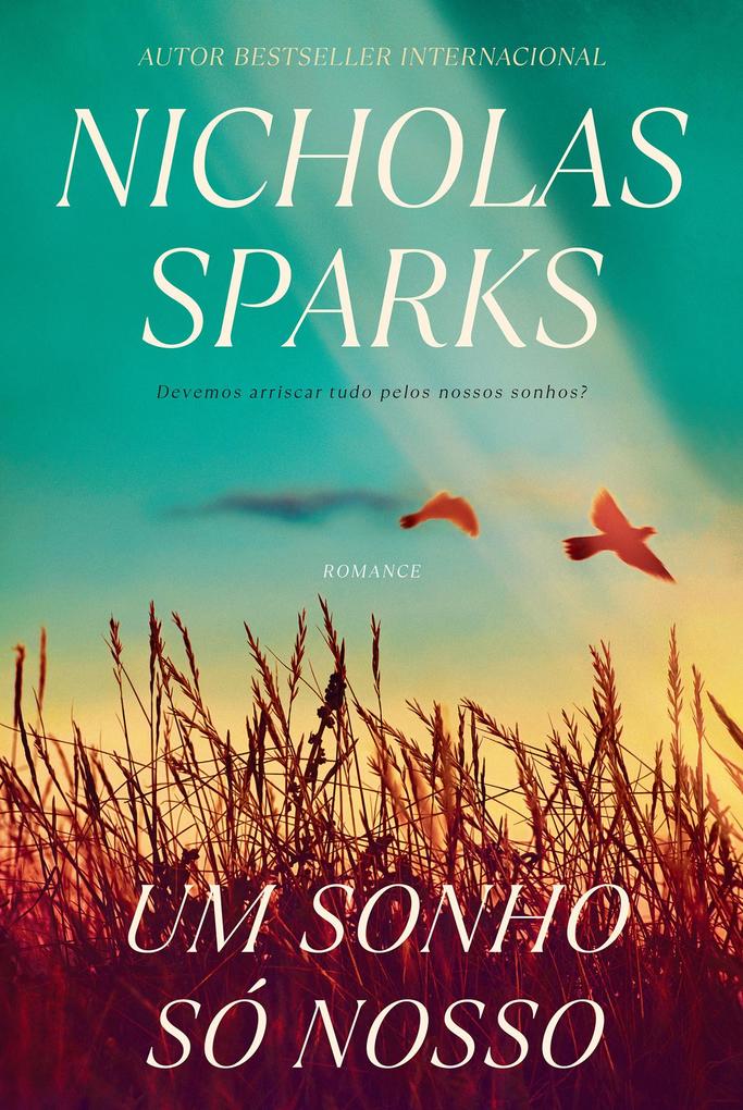 Produktbild: Um Sonho Só Nosso | Nicholas Sparks