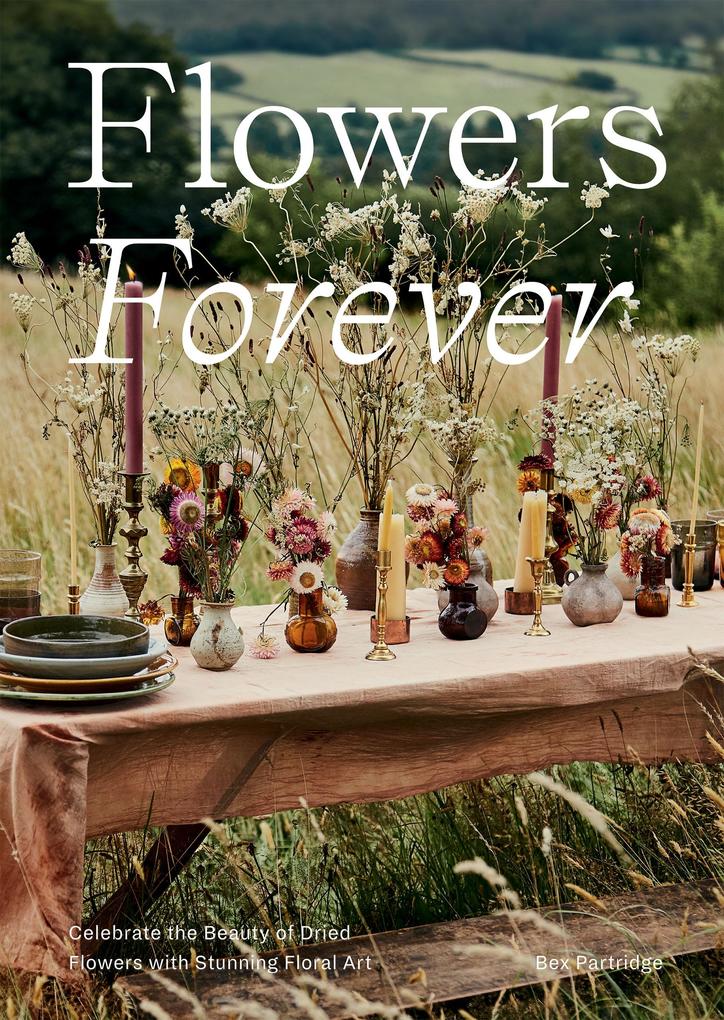 Produktbild: Flowers Forever | Bex Partridge