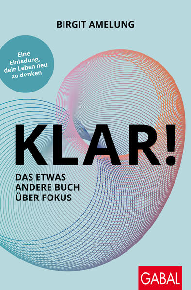 Produktbild: KLAR! Das etwas andere Buch über Fokus | Birgit Amelung