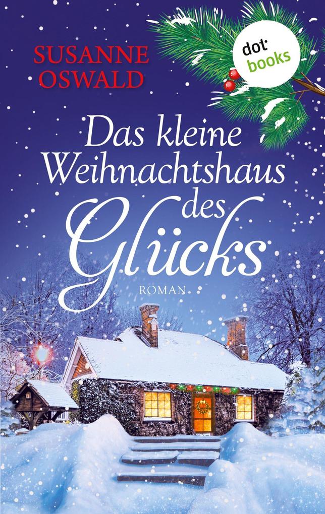 Produktbild: Das kleine Weihnachtshaus des Glücks | Susanne Oswald