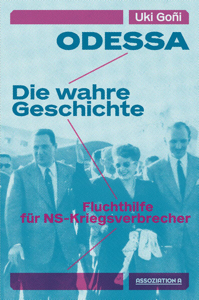 Produktbild: Odessa: Die wahre Geschichte | Uki Goñi