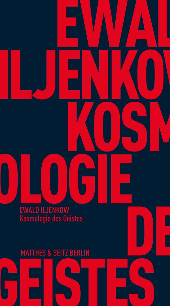 Produktbild: Kosmologie des Geistes | Ewald Wassiljewitsch Iljenkow
