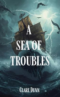 Produktbild: A Sea Of Troubles | Clare D Dunn