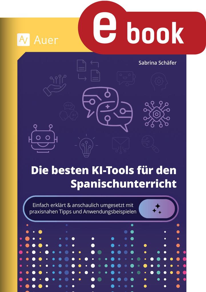 Produktbild: Die besten KI-Tools für den Spanischunterricht | Sabrina Schäfer