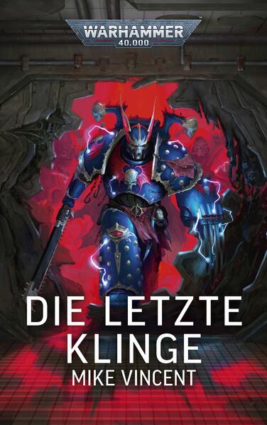 Produktbild: Warhammer 40.000 - Die letzte Klinge | Mike Vincent