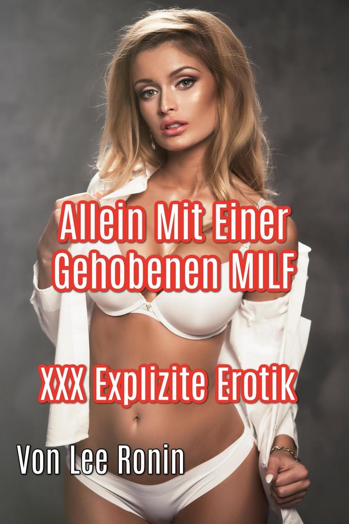 Produktbild: Allein Mit Einer Gehobenen MILF | Lee Ronin