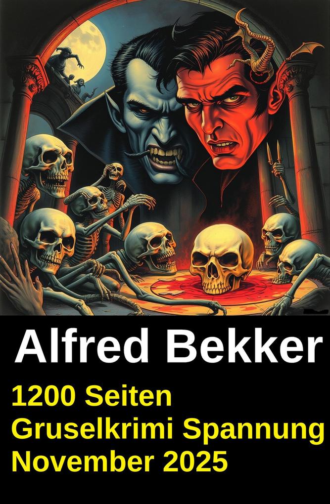 Produktbild: 1200 Seiten Gruselkrimi Spannung November 2025 | Alfred Bekker