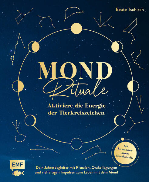 Produktbild: Mond-Rituale - Aktiviere die Energie der Tierkreiszeichen | Dein Jahresbegleiter mit Orakellegungen, Yoga-Übungen & Mantras für deine Meditationspraxis | Beate Tschirch