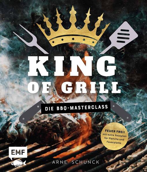 Produktbild: King of Grill - Die BBQ-Masterclass | Arne Schunck