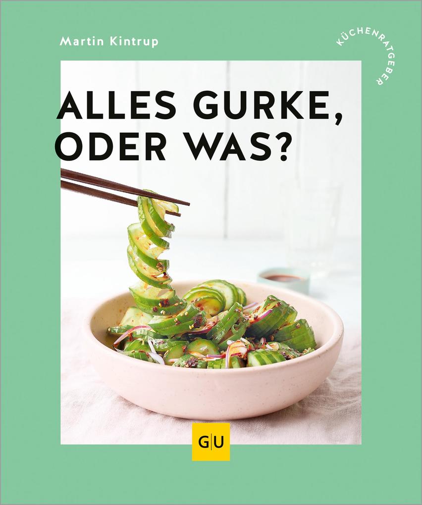 Produktbild: Alles Gurke, oder was? | Martin Kintrup