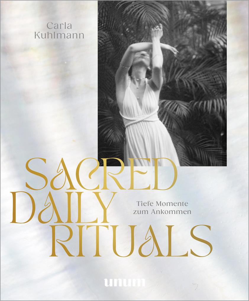 Produktbild: Sacred Daily Rituals | Carla Kuhlmann