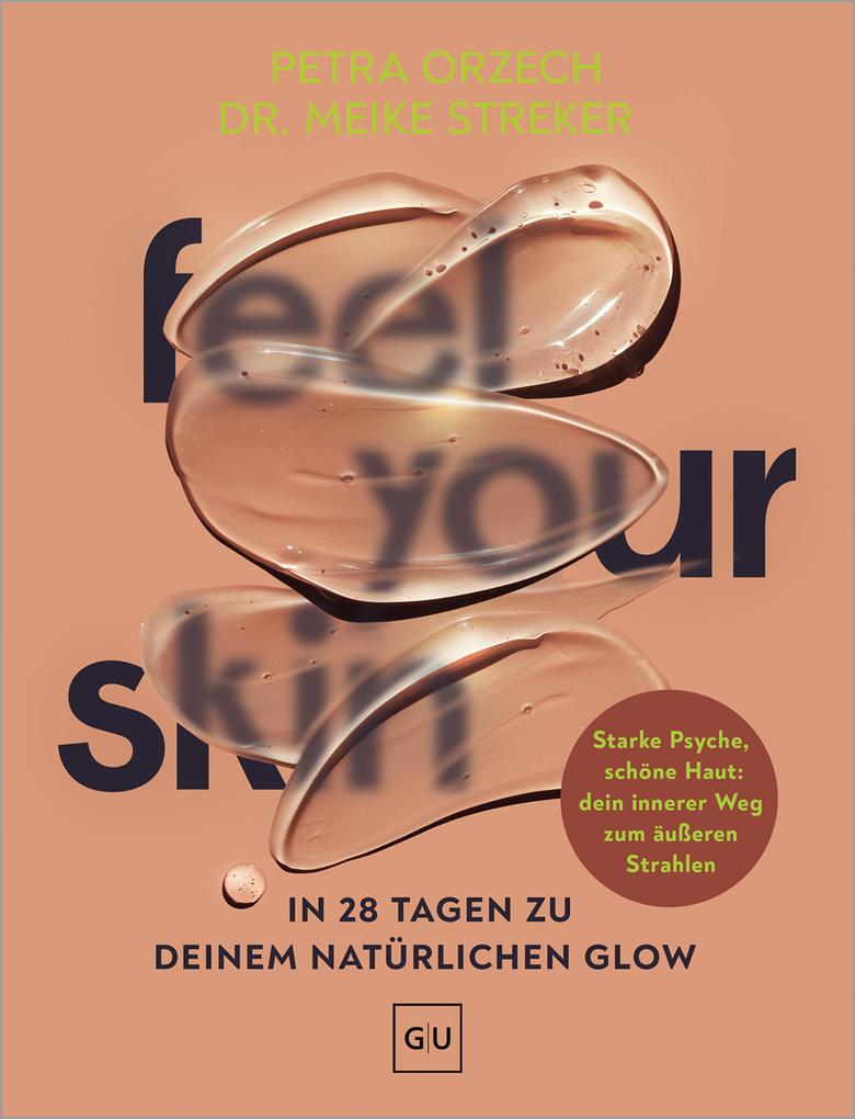 Produktbild: Feel your Skin | Petra Orzech, phil. Meike Streker