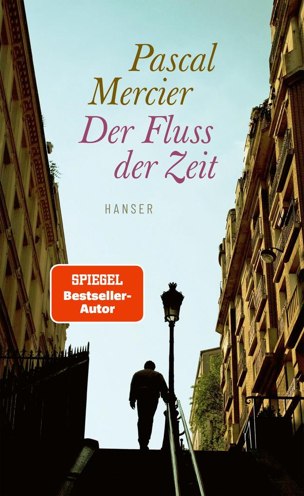 Produktbild: Der Fluss der Zeit | Pascal Mercier