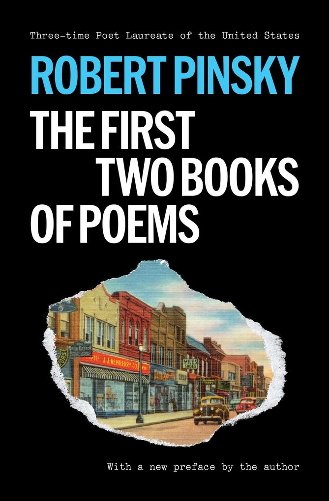 Produktbild: Robert Pinsky: The First Two Books of Poems | Robert Pinsky