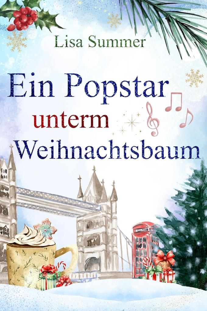 Produktbild: Ein Popstar unterm Weihnachtsbaum | Lisa Summer