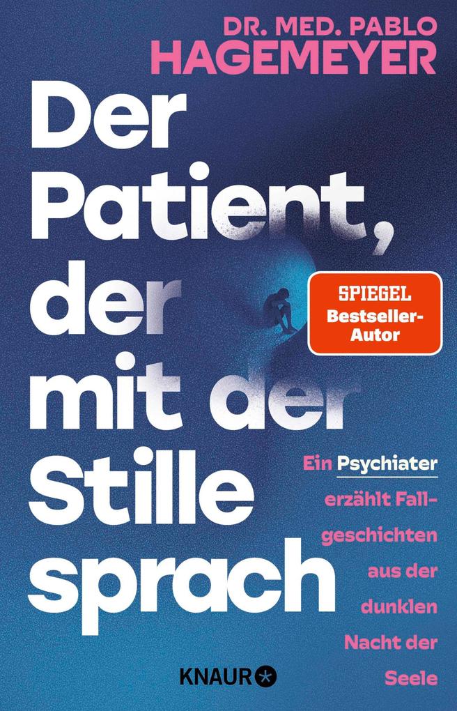 Produktbild: Der Patient, der mit der Stille sprach | Pablo Hagemeyer